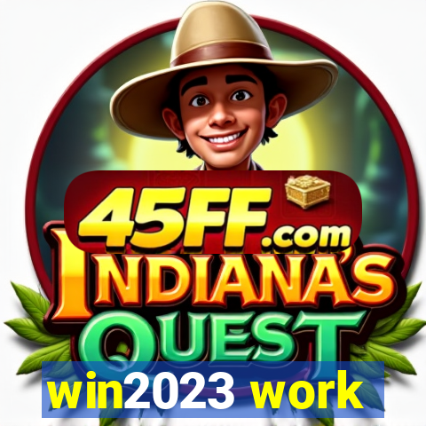 win2023 work